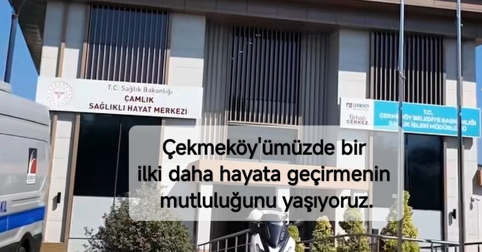 Çekmeköy'ümüzde bir ilki daha hayata geçirmenin mutluluğunu yaşıyoruz.