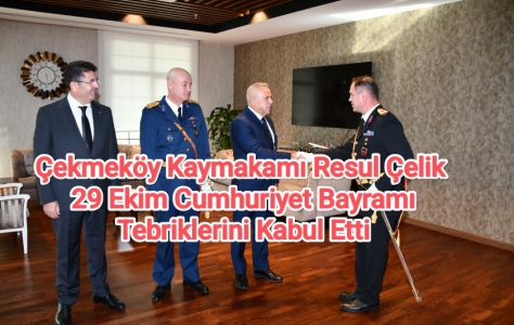 Çekmeköy Kaymakamı Resul Çelik, 29 Ekim Cumhuriyet Bayramı Töreninde recepsiyonda Tebriklerini Kabul Etti. 