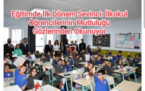 Eğitimde İlk Dönem Sevinci: İlkokul Öğrencilerinin Mutluluğu Gözlerinden Okunuyor