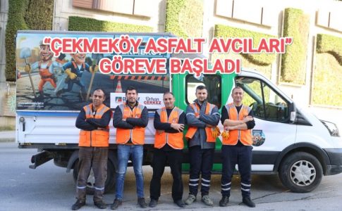 “ÇEKMEKÖY ASFALT AVCILARI” GÖREVE BAŞLADI