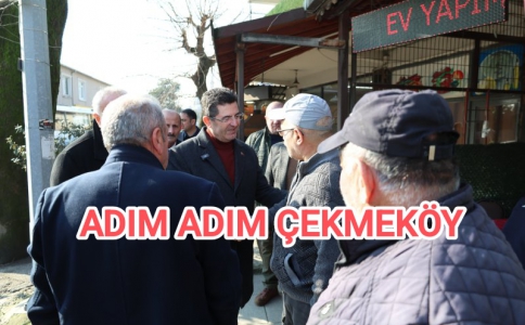 ADIM ADIM ÇEKMEKÖY...