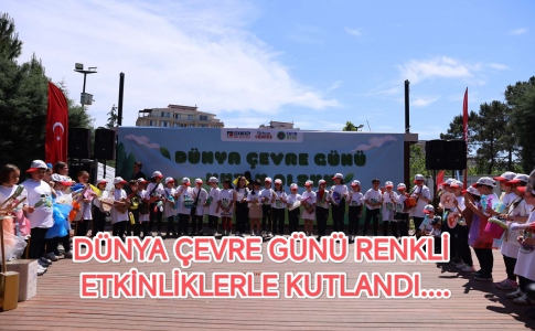 DÜNYA ÇEVRE GÜNÜ RENKLİ ETKİNLİKLERLE KUTLANDI