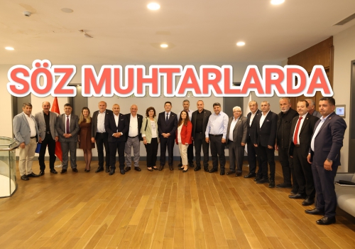 SÖZ MUHTARLARDA......