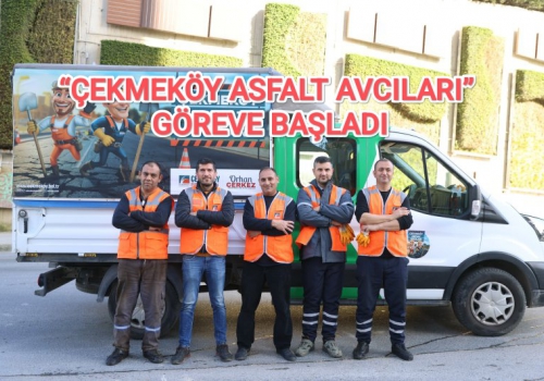 “ÇEKMEKÖY ASFALT AVCILARI” GÖREVE BAŞLADI