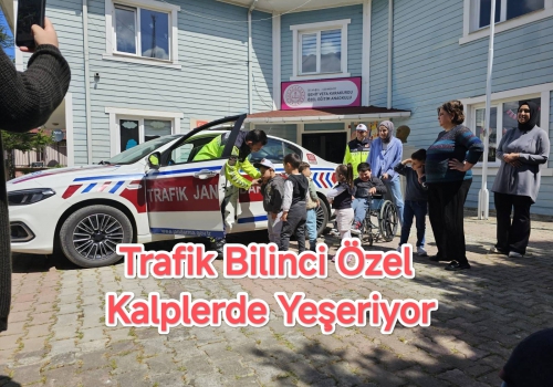 Trafik Bilinci Özel Kalplerde Yeşeriyor