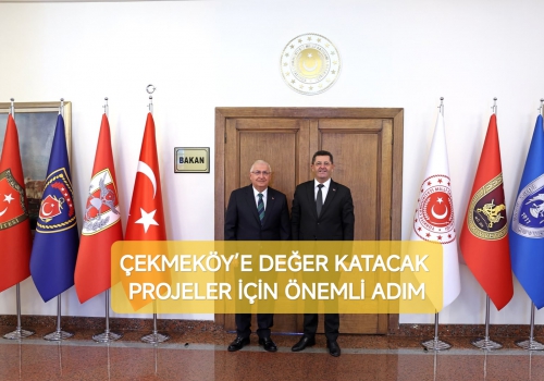 ÇEKMEKÖY’E DEĞER KATACAK PROJELER İÇİN ÖNEMLİ ADIM.....