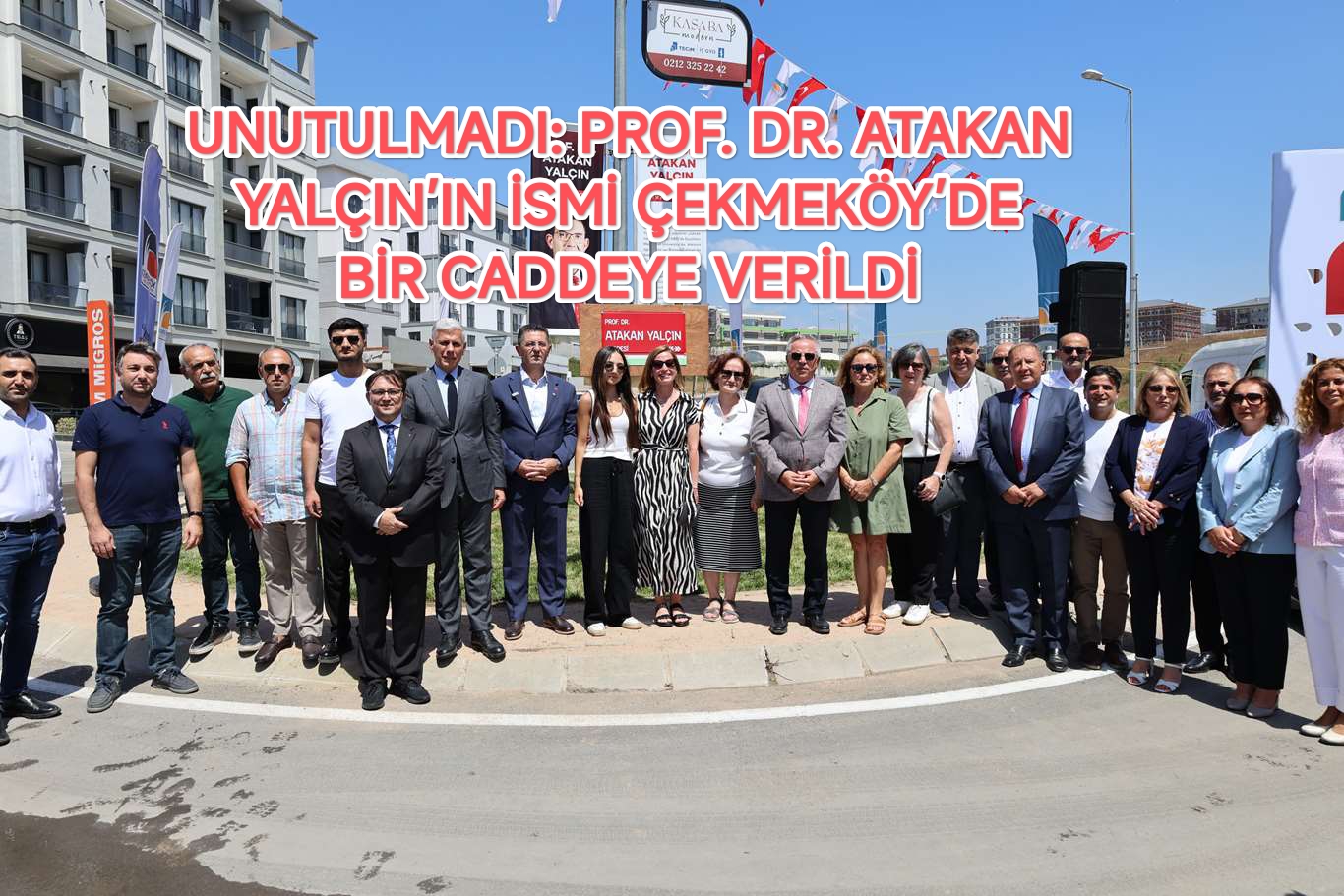 unutulmadi-prof-dr-atakan-yalcin-in-ismi-cekmekoey-de-bir-caddeye-verildi
