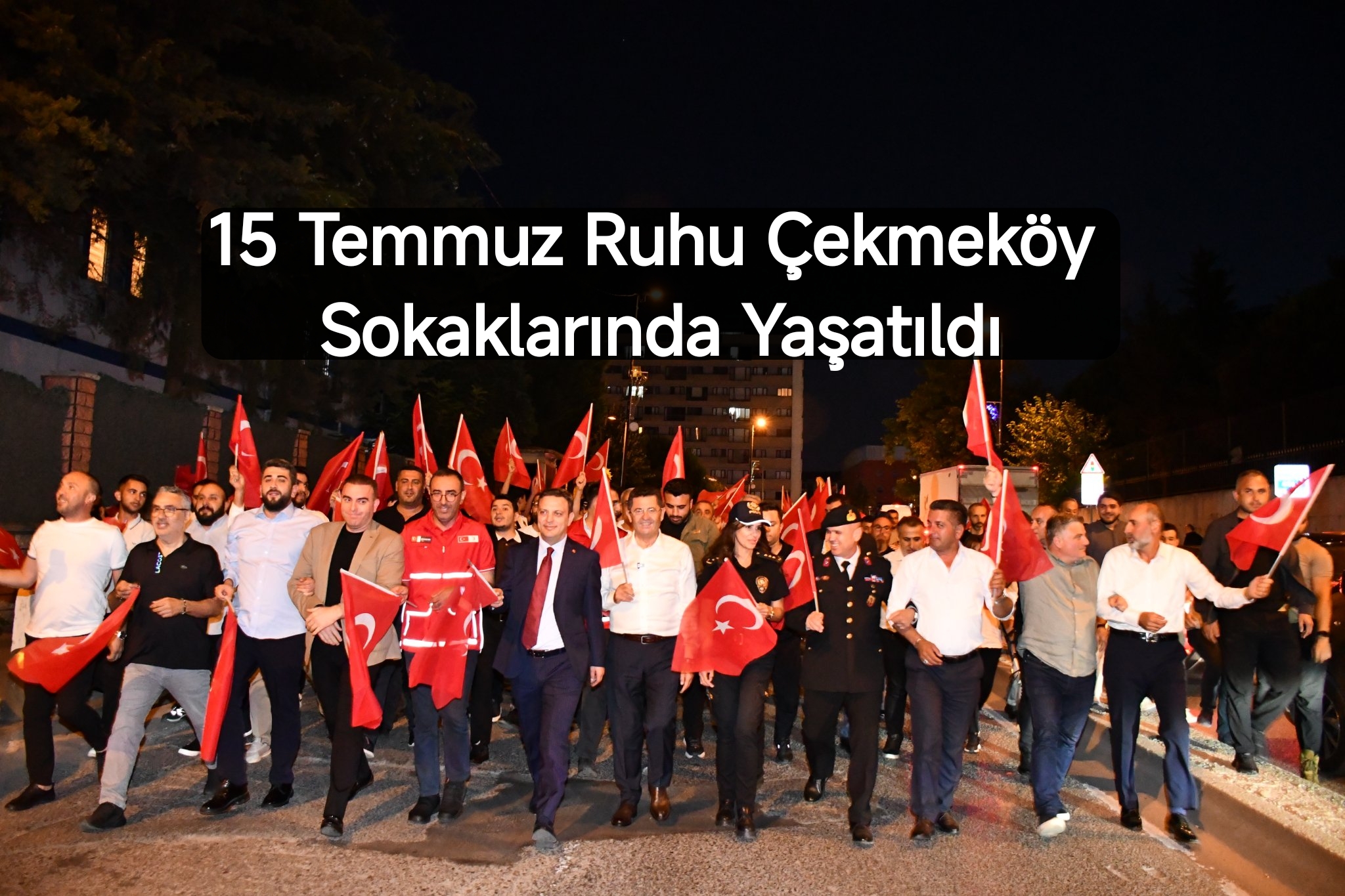 15-temmuz-ruhu-cekmekoey-sokaklar-nda-yasat-ld